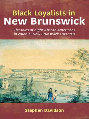 cover image of Black Loyalists in New Brunswick
